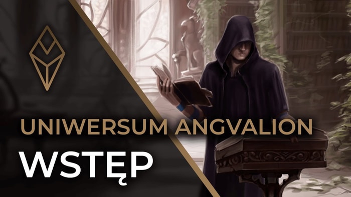 Wstęp do Uniwersum | Uniwersum Angvalion